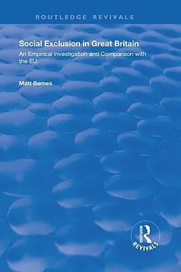 E-Book (epub) Social Exclusion in Great Britain von Matt Barnes