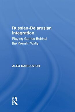 E-Book (pdf) Russian-Belarusian Integration von Alex Danilovich