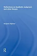 E-Book (epub) Reflections on Aesthetic Judgment and other Essays von Benjamin Tilghman