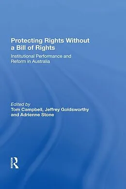 E-Book (epub) Protecting Rights Without a Bill of Rights von Jeffrey Goldsworthy, Tom Campbell, Adrienne Stone