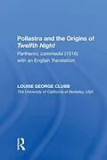 E-Book (pdf) Pollastra and the Origins of Twelfth Night von Louise George Clubb