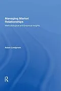 E-Book (epub) Managing Market Relationships von Adam Lindgreen