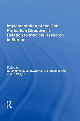 E-Book (pdf) Implementation of the Data Protection Directive in Relation to Medical Research in Europe von D. Townend, S. Rouille-Mirza, J. Wright