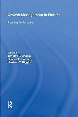 ePUB Growth Management in Florida von Timothy S. Chapin, Charles E. Connerly, Harrison T. Higgins