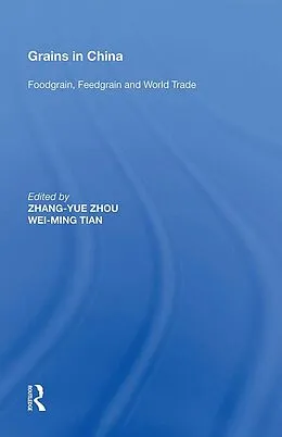 E-Book (pdf) Grains in China von Zhang-Yue Zhou, Wei-Ming Tian