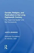 ePUB Gender, Religion, and Radicalism in the Long Eighteenth Century von Judith Jennings