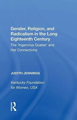 E-Book (epub) Gender, Religion, and Radicalism in the Long Eighteenth Century von Judith Jennings