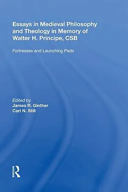 E-Book (epub) Essays in Medieval Philosophy and Theology in Memory of Walter H. Principe, CSB von Carl N. Still