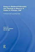 E-Book (pdf) Essays in Medieval Philosophy and Theology in Memory of Walter H. Principe, CSB von Carl N. Still
