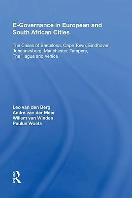 ePUB E-Governance in European and South African Cities von Leo Van Den Berg, Andre van der Meer, Willem van Winden