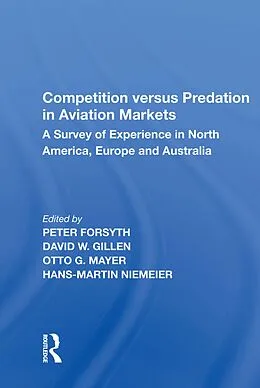 E-Book (epub) Competition versus Predation in Aviation Markets von Peter Forsyth