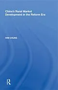 E-Book (epub) China's Rural Market Development in the Reform Era von Him Chung