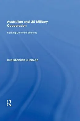 E-Book (epub) Australian and US Military Cooperation von Christopher Hubbard