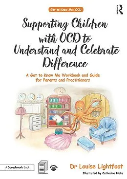 E-Book (epub) Supporting Children with OCD to Understand and Celebrate Difference von Louise Lightfoot