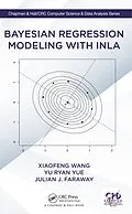 E-Book (pdf) Bayesian Regression Modeling with INLA von Xiaofeng Wang, Yu Ryan Yue, Julian J. Faraway