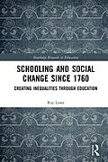 E-Book (pdf) Schooling and Social Change Since 1760 von Roy Lowe