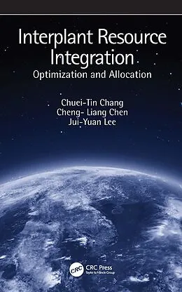 E-Book (epub) Interplant Resource Integration von Chuei-Tin Chang, Cheng-Liang Chen, Jui-Yuan Lee