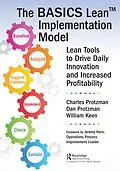 E-Book (pdf) The BASICS Lean(TM) Implementation Model von Charles W. Protzman III, Daniel Protzman, William Keen