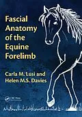 E-Book (epub) Fascial Anatomy of the Equine Forelimb von Carla M. Lusi, Helen M. S. Davies