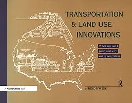 E-Book (epub) Transportation & Land Use Innovations von Reid Ewing