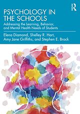 eBook (pdf) Psychology in the Schools de Elena Diamond, Shelley R. Hart, Amy Jane Griffiths