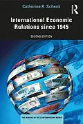 E-Book (epub) International Economic Relations since 1945 von Catherine R. Schenk