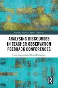 E-Book (pdf) Analysing Discourses in Teacher Observation Feedback Conferences von Fiona Copland, Helen Donaghue