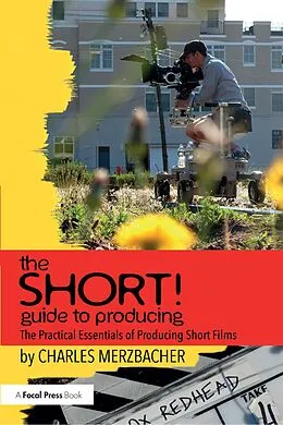 E-Book (epub) The SHORT! Guide to Producing von Charles Merzbacher