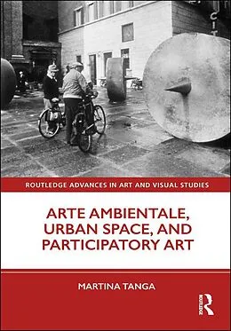 E-Book (epub) Arte Ambientale, Urban Space, and Participatory Art von Martina Tanga