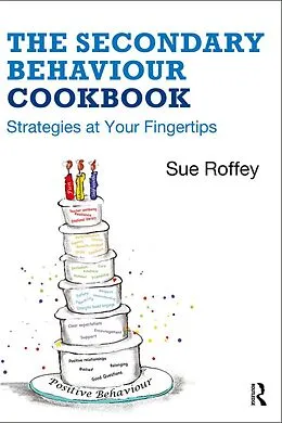 E-Book (epub) The Secondary Behaviour Cookbook von Sue Roffey
