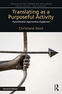 E-Book (epub) Translating as a Purposeful Activity von Christiane Nord