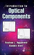 E-Book (epub) Introduction to Optical Components von Roshan L. Aggarwal, Kambiz Alavi