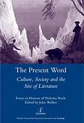 ePUB The Present Word. Culture, Society and the Site of Literature von John Walker