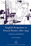 ePUB English Responses to French Poetry 1880-1940 von Jennifer Higgins