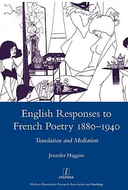 ePUB English Responses to French Poetry 1880-1940 von Jennifer Higgins