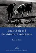 E-Book (epub) Emile Zola and the Artistry of Adaptation von Kate Griffiths