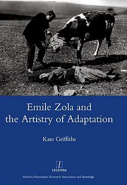 E-Book (epub) Emile Zola and the Artistry of Adaptation von Kate Griffiths
