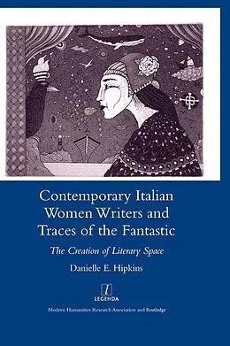 E-Book (epub) Contemporary Italian Women Writers and Traces of the Fantastic von Danielle Hipkins