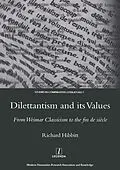 E-Book (pdf) Dilettantism and Its Values von Richard Hibbitt