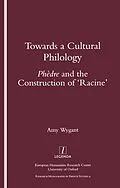 E-Book (epub) Towards a Cultural Philology von Amy Wygant