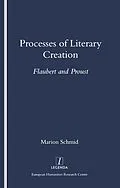 ePUB Processes of Literary Creation von Marion Schmid