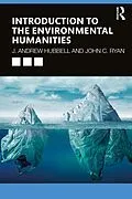 E-Book (pdf) Introduction to the Environmental Humanities von J. Andrew Hubbell, John C. Ryan