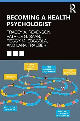 E-Book (epub) Becoming a Health Psychologist von Tracey A. Revenson, Patrice G. Saab, Peggy M. Zoccola