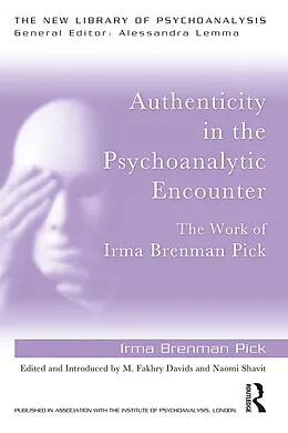 E-Book (pdf) Authenticity in the Psychoanalytic Encounter von Irma Brenman Pick