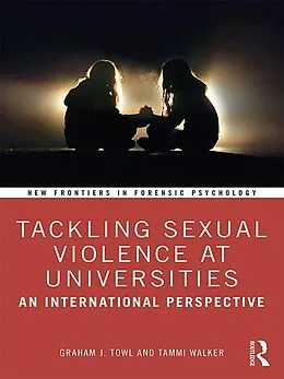 E-Book (pdf) Tackling Sexual Violence at Universities von Graham Towl, Tammi Walker