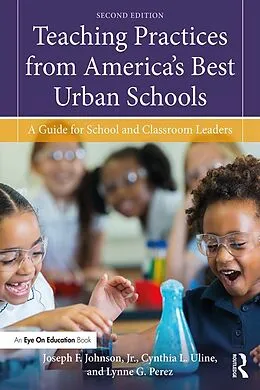 PDF Teaching Practices from America's Best Urban Schools von Joseph F. Johnson Jr., Cynthia L. Uline, Lynne G. Perez