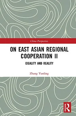 E-Book (pdf) On East Asian Regional Cooperation II von Yunling Zhang