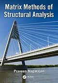 E-Book (epub) Matrix Methods of Structural Analysis von Praveen Nagarajan
