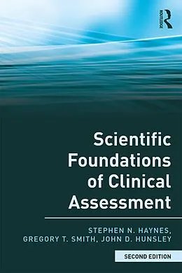 E-Book (pdf) Scientific Foundations of Clinical Assessment von Stephen N. Haynes, Gregory T. Smith, John D. Hunsley