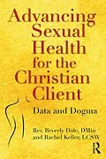 E-Book (epub) Advancing Sexual Health for the Christian Client von Beverly Dale, Rachel Keller